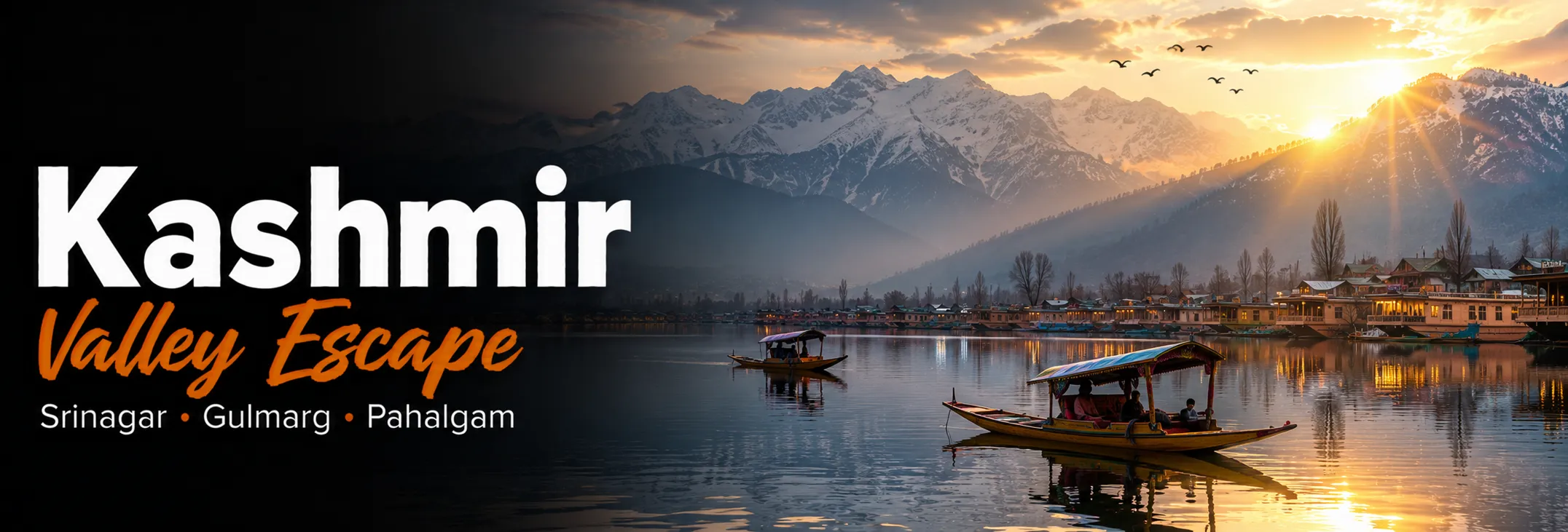 Kashmir Valley Escape